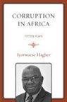Iyorwuese Hagher, Iyorwuese H. Hagher - Corruption in Africa