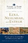 Douglas J E Nykolaishen, Douglas J. E. Nykolaishen, Douglas J.E. Nykolaishen, Andrew J Schmutzer, Andrew J. Schmutzer, Mark Strauss... - Ezra, Nehemiah, and Esther