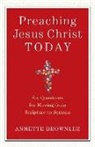 Annette Brownlee - Preaching Jesus Christ Today