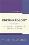 Veli-Matti Karkkainen, Veli-Matti Kärkkäinen, Karkkainen Veli-Matti, Kärkkäinen Veli-Matti, Veli-Matti Kearkkeainen - Pneumatology