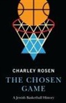 Charles Rosen, Charley Rosen - Chosen Game
