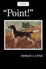 Horace J. Lytle - Point