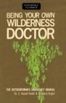 Bradford Angier, Kodet, Dr E Kodet, Dr E. Kodet, E Russel Kodet, E. Kodet - Being Your Own Wilderness Doctpb