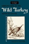 Robert M. Latham, Roger M Latham, Roger M. Latham - Complete Book of the Wild Turkpb