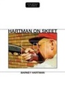 Barney Hartman - Hartman on Skeet