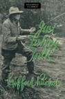 Gifford Pinchot - Just Fishing Talk