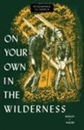 Bradford Angier, Townsend Col Whelen, Col Townsend Whelen - On Your Own in the Wilderness