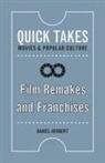 Daniel Herbert - Film Remakes and Franchises