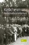 Stad Kelkheim, Stadt Kelkheim - Kelkheim in der Zeit des Nationalsozialismus