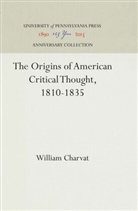 William Charvat - The Origins of American Critical Thought, 1810-1835
