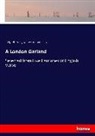 William Ernest Henley, Rudyard Kipling - A London Garland