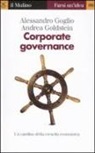 Alessandro Goglio, Andrea Goldstein - Corporate governance. Un cardine della crescita economica