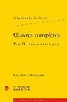 Celine Arnauld, Céline Arnauld, Arnauld Celine Derme, Paul Dermee, Paul Dermée, Victor Martin-Schmets - Oeuvres complètes. Vol. 6. Textes sur la radio (3e partie)