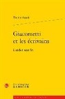 Thomas Augais - Giacometti et les écrivains : l'atelier sans fin