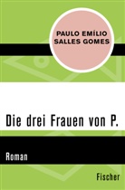 Paulo Emílio Salles Gomes - Die drei Frauen von P.