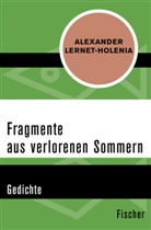 Alexander Lernet-Holenia, Rüdige Görner, Rüdiger Görner - Fragmente aus verlorenen Sommern