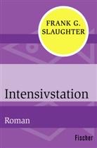 Frank G Slaughter, Frank G. Slaughter - Intensivstation