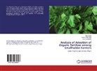 Bir Gelgo, Biru Gelgo, Patienc Mshenga, Patience Mshenga, Lemma Zemedu - Analysis of Adoption of Organic Fertilizer among Smallholder Farmers