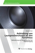 Benjamin Elbert - Anbindung von Lautsprecherchassis an den Türrohbau
