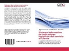 García P, Michel García Pérez, Aliesk González Pérez, Aliesky González Pérez, Fernand Marrero, Fernando Marrero - Sistema informativo de indicadores logísticos del servicio al cliente