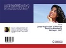 Jhunu Mali - Career Aspiration of Married Working Women in Itanagar, (A.P)