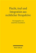Martin Haedrich, Martina Haedrich - Flucht, Asyl und Integration aus rechtlicher Perspektive