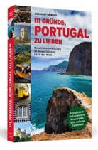 Annegret Heinold - 111 Gründe, Portugal zu lieben