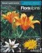 F. Fais, E. Lucchetti - Flora alpina e dell'Appennino