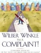 John Homans, Wilber Winkle - Wilber Winkle Has a Complaint!