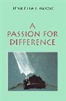 Henrietta L. Moore, Henrietta L. (Cambridge University) Moore, Hl Moore - A Passion for Difference