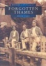Brian Eade - Forgotton Thames in Old Photographs