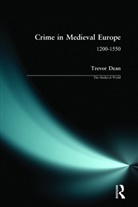 Trevor Dean - Crime in Medieval Europe