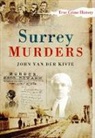 John van der Kiste, John Van Der Kiste - Surrey Murders