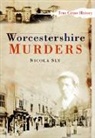 Nicola Sly, Nicola Sly - Worcestershire Murders