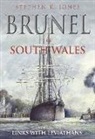 Stephen K Jones, Stephen K. Jones, Stephen K Jones - Brunel in South Wales Volume III