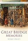 Terry Price, Terry L. Price, Terry Price - Great Bridge Memories