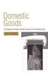Joy Parr, Joy (Farley Professor of History Parr - Domestic Goods