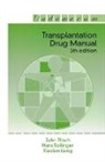 Xiaolan Liang, John D. Pirsch, John D. Sollinger Pirsch, Pirsch John D., Hans Sollinger, Sollinger Hans... - Transplantation Drug Manual