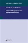 Rifat Latifi, Ronald C. Merrell, Ronald C. (Medical College of Virginia Merrell - Nutritional Support in Cancer and Transplant Patients