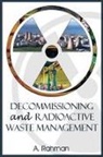 A. Rahman - Decommissioning and Radioactive Waste Management