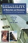 Dr. John W. Bull, John W. Bull, C. W. (Dr) Yu, Jason C. Yu - Durability of Materials and Structures in Building and Civil Engineering