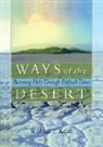 Harold G Koenig, Harold G (Duke Univ Medical Ctr Koenig, Harold G. Koenig, William F Kraft, William F. D. Kraft - Ways of the Desert