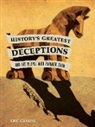 Eric Chaline, Eric Chaline - History's Greatest Deceptions and the People Who Planned Them