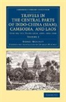 Henri Mouhot, Mouhot Henri - Travels in the Central Parts of Indo-China (Siam), Cambodia, and Laos