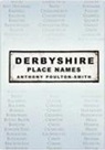 Anthony Poulton-Smith, Anthony Poulton-Smith - Derbyshire Place Names