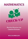 Walter Phillips, Phillips Walter - Mathematics Check-Up - Practical Exercises for Common Entrance