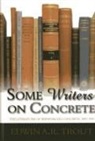 Edwin A. R. Trout - Some Writers on Concrete