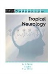 J. Kalita, Jugal K. Kalita, Dr. U. K. Misra, U. K. Misra, U.K. Misra, R. A. Shakir - Tropical Neurology