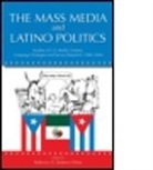 Federico Subervi-Velez, Federico (Latinos and Media Project Subervi-Velez, Subervi-Velez Federico - Mass Media and Latino Politics