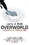 Larry J Kolb, Larry J. Kolb - Overworld